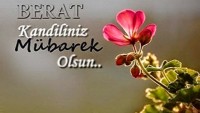 BERAT KANDİLİNDE YAPILMASI GEREKEN İBADETLER